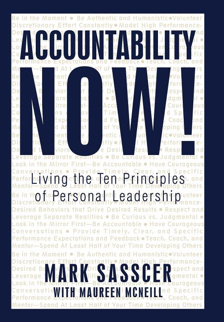 Book cover for Accountability Now!: Living the Ten Principles of Personal Leadership