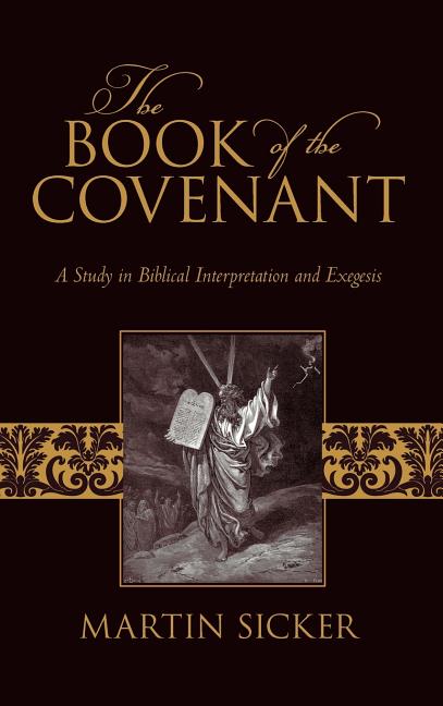 Book cover for Book of the Covenant: A Study in Biblical Interpretation and Exegesis