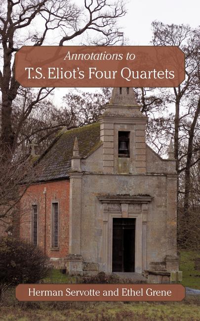 Book cover for Annotations to T.S. Eliot's Four Quartets