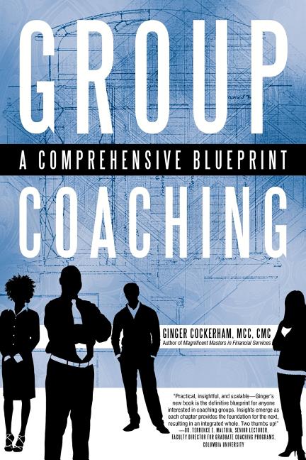 Book cover for Group Coaching: A Comprehensive Blueprint