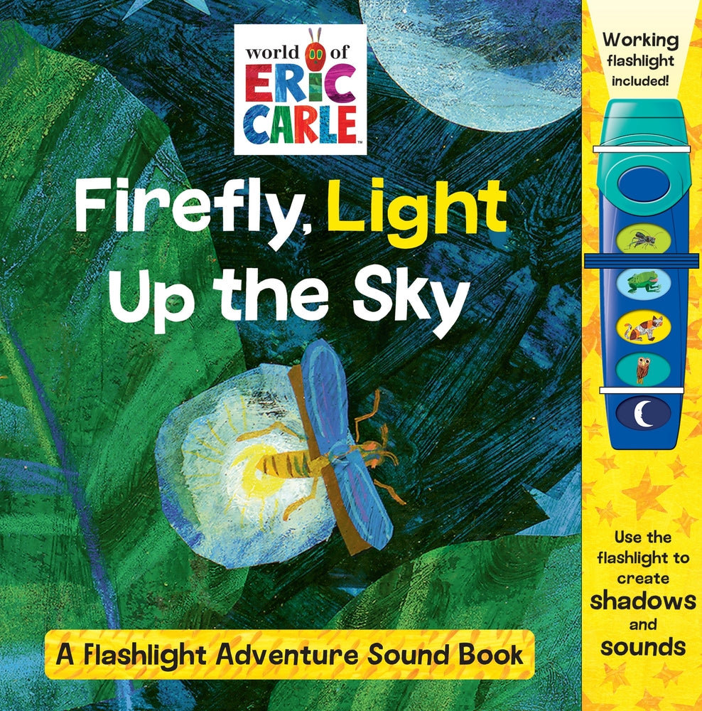 Book cover for World of Eric Carle: Firefly, Light Up the Sky a Flashlight Adventure Sound Book [With Battery]