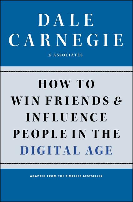 Book cover for How to Win Friends and Influence People in the Digital Age