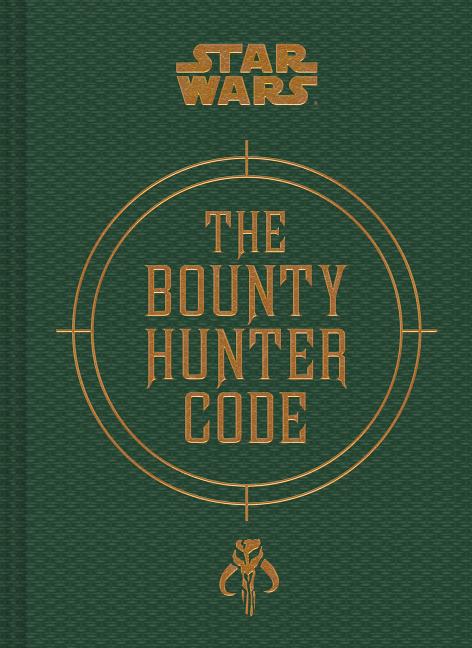 Book cover for Star Wars(r) Bounty Hunter Code: From the Files of Boba Fett
