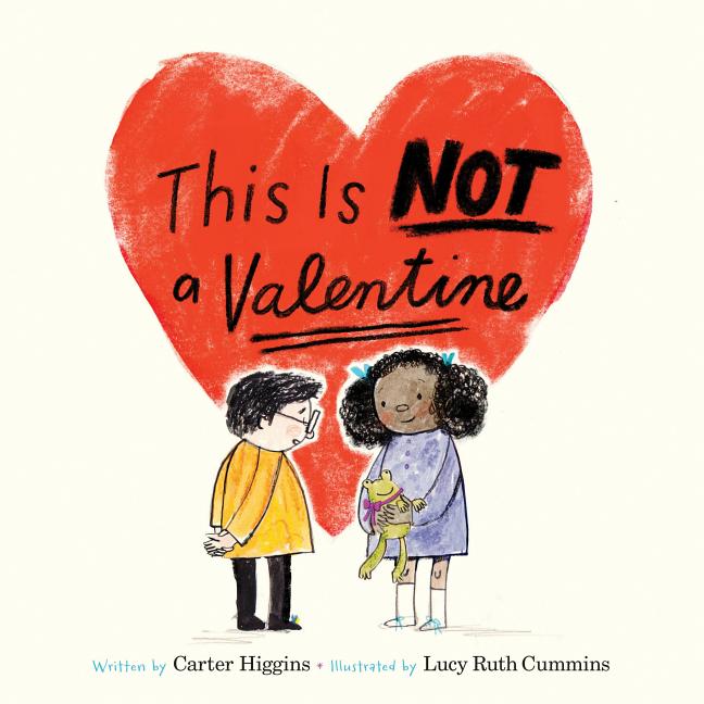 Book cover for This Is Not a Valentine: (Valentines Day Gift for Kids, Children's Holiday Books)
