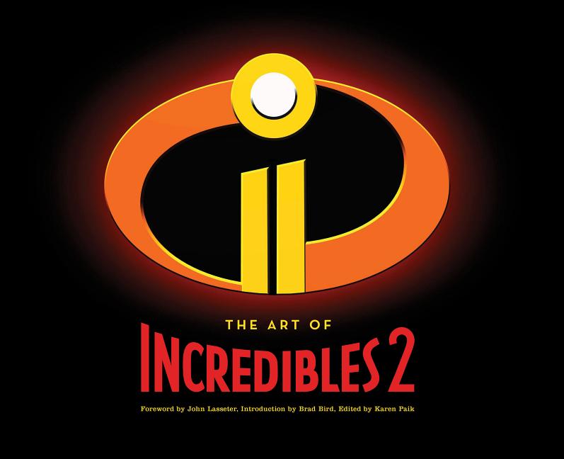 Book cover for The Art of Incredibles 2: (Pixar Fan Animation Book, Pixar's Incredibles 2 Concept Art Book)