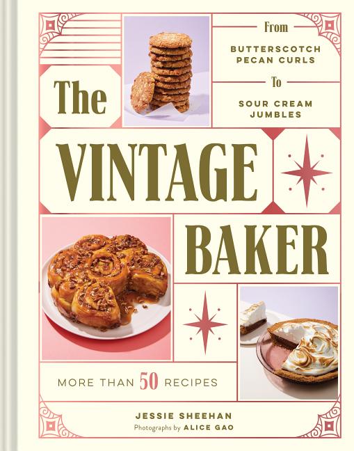 Book cover for Vintage Baker: More Than 50 Recipes from Butterscotch Pecan Curls to Sour Cream Jumbles