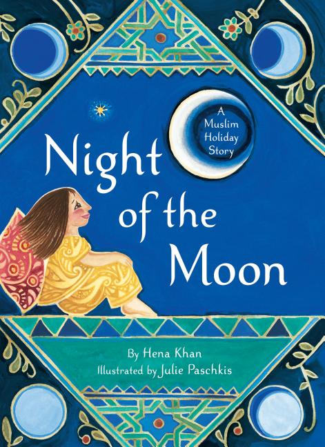 Book cover for Night of the Moon: A Muslim Holiday Story