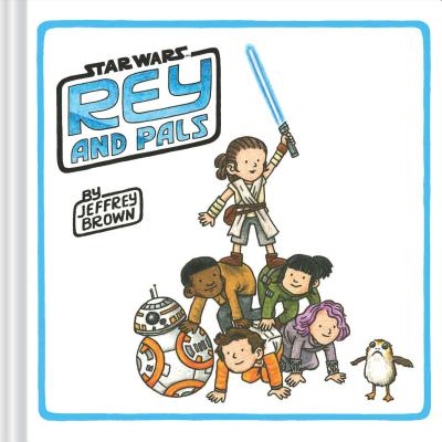 Book cover for Rey and Pals: (Darth Vader and Son Series, Funny Star Wars Book for Kids and Adults)