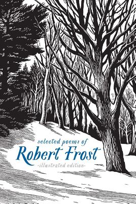 Book cover for Selected Poems of Robert Frost: Illustrated Edition