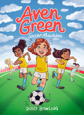 Book cover for Aven Green Soccer Machine: Volume 4