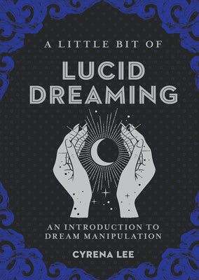 Book cover for A Little Bit of Lucid Dreaming: An Introduction to Dream Manipulation Volume 27