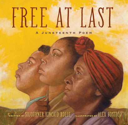 Book cover for Free at Last: A Juneteenth Poem