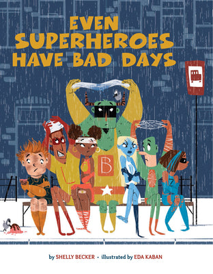 Book cover for Even Superheroes Have Bad Days