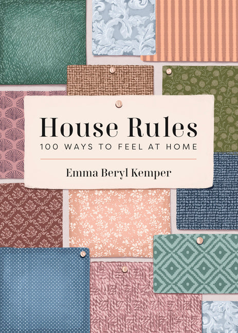 Book cover for House Rules: 100 Ways to Feel at Home