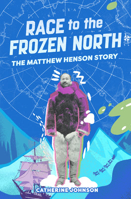 Book cover for Race to the Frozen North: The Matthew Henson Story