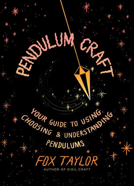 Book cover for Pendulum Craft: Your Guide to Using, Choosing & Understanding Pendulums