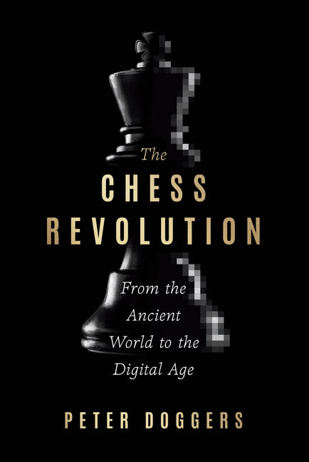 Book cover for Chess Revolution: From the Ancient World to the Digital Age