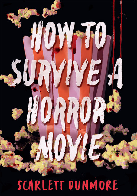 Book cover for How to Survive a Horror Movie
