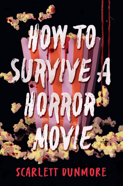 Book cover for How to Survive a Horror Movie