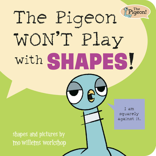 Book cover for Pigeon Won't Play with Shapes!