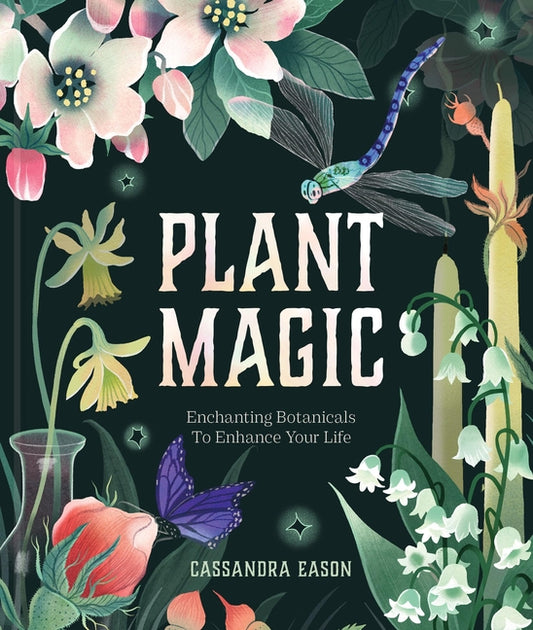 Book cover for Plant Magic: Enchanting Botanicals to Enhance Your Life