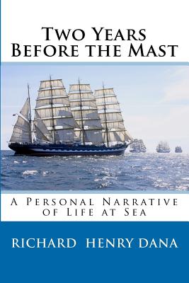 Book cover for Two Years Before the Mast: A Personal Narrative of Life at Sea