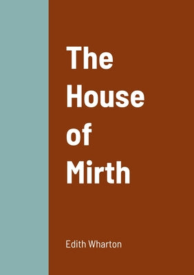 Book cover for The House of Mirth