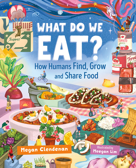 Book cover for What Do We Eat?: How Humans Find, Grow and Share Food