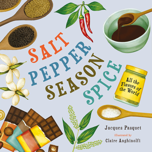 Book cover for Salt, Pepper, Season, Spice: All the Flavors of the World