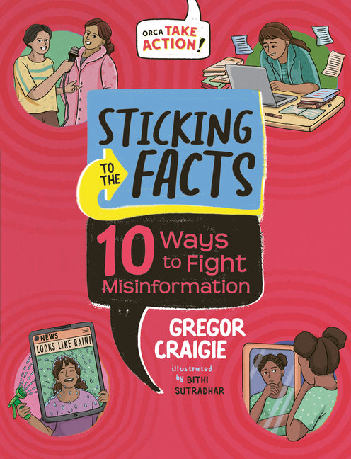Book cover for Sticking to the Facts: 10 Ways to Fight Misinformation