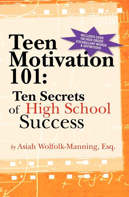 Book cover for Teen Motivation 101: Ten Secrets of High School Success