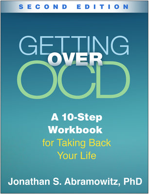 Book cover for Getting Over Ocd: A 10-Step Workbook for Taking Back Your Life