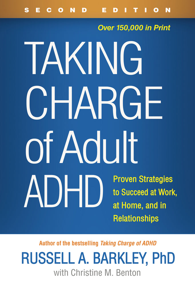 Book cover for Taking Charge of Adult ADHD: Proven Strategies to Succeed at Work, at Home, and in Relationships