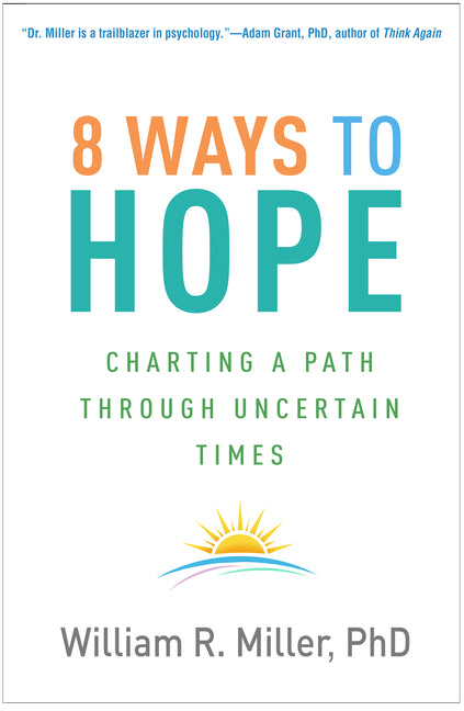 Book cover for 8 Ways to Hope: Charting a Path Through Uncertain Times