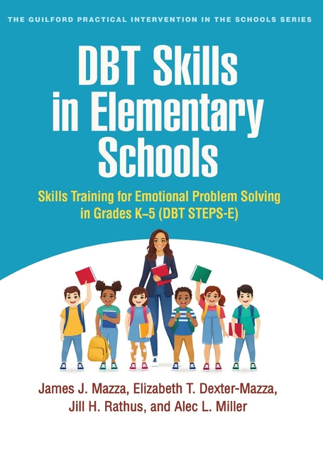 Book cover for DBT Skills in Elementary Schools: Skills Training for Emotional Problem Solving in Grades K-5 (DBT STEPS-E)