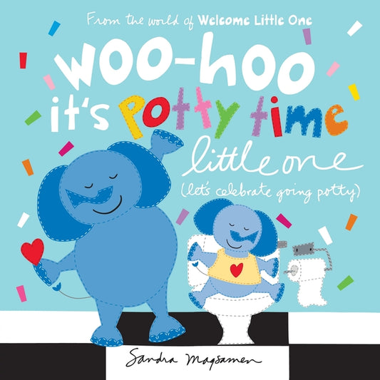 Book cover for Woo-Hoo It's Potty Time Little One: Let's Celebrate Going Potty