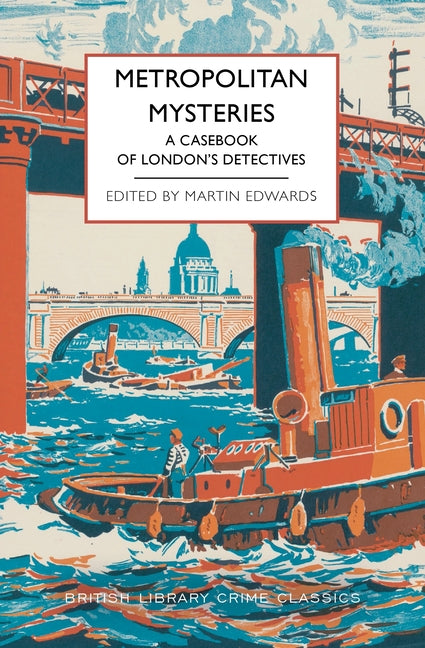 Book cover for Metropolitan Mysteries: A Casebook of London's Detectives