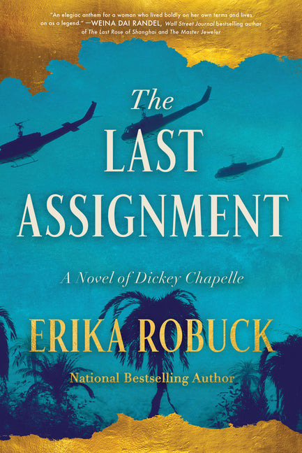 Book cover for Last Assignment: A Novel of Dickey Chapelle
