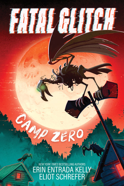Book cover for Fatal Glitch: Camp Zero