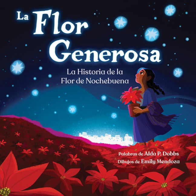 Book cover for La Flor Generosa: La Historia de la Flor de Nochebuena