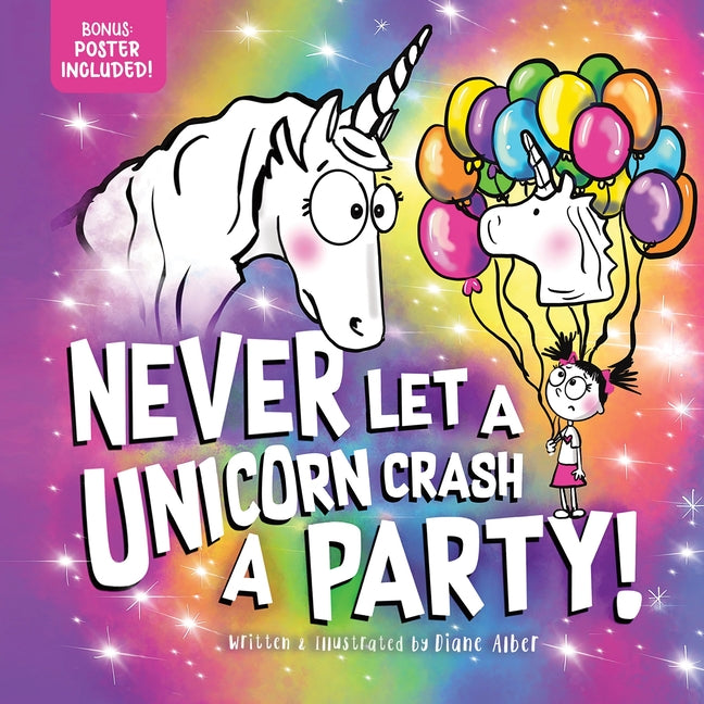 Book cover for Never Let a Unicorn Crash a Party