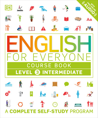 Book cover for English for Everyone: Level 3: Intermediate, Course Book: A Complete Self-Study Program