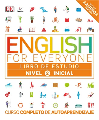 Book cover for English for Everyone: Nivel 2: Inicial, Libro de Estudio: Curso Completo de Autoaprendizaje