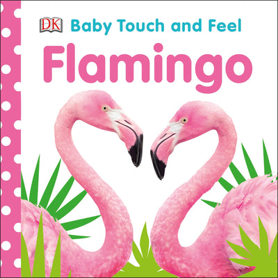 Book cover for Baby Touch and Feel Flamingo