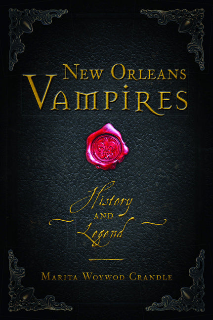 Book cover for New Orleans Vampires: History and Legend