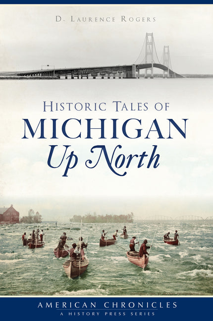 Book cover for Historic Tales of Michigan Up North