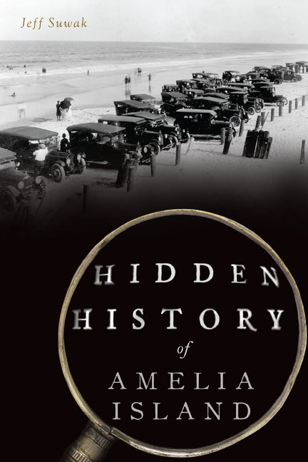 Book cover for Hidden History of Amelia Island
