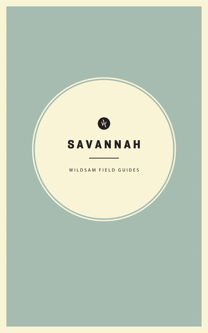 Book cover for Wildsam Field Guides: Savannah (2022)