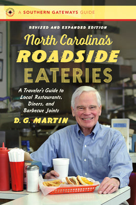 Book cover for North Carolina's Roadside Eateries, Revised and Expanded Edition: A Traveler's Guide to Local Restaurants, Diners, and Barbecue Joints