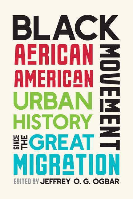 Book cover for Black Movement: African American Urban History Since the Great Migration